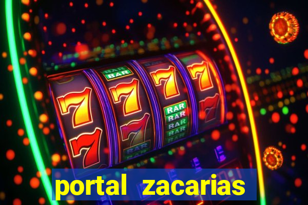 portal zacarias mais de 18